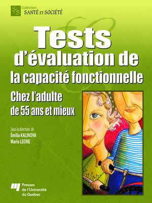 cover image of Tests d'évaluation de la capacité fonctionnelle chez l'adulte de 55 ans et mieux
